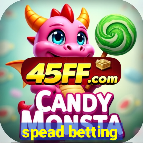 spead betting